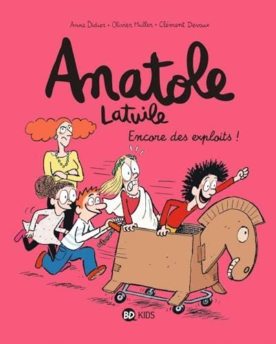 Anatole latuile T.17 : Encore des exploits !