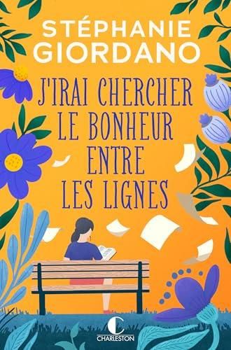 J'irai chercher le bonheur entre les lignes