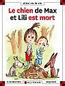 Le Chien de max et lili est mort