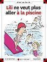 Lili ne veut plus  aller à la piscine + reserve