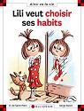 Lili veut choisir ses habits