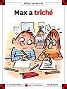 Max a triche