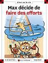 Max decide de faire des efforts