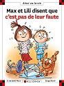 Max et lili disent que x'est pas leur faute