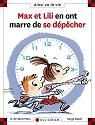 Max et lili en ont marre de se dépêcher