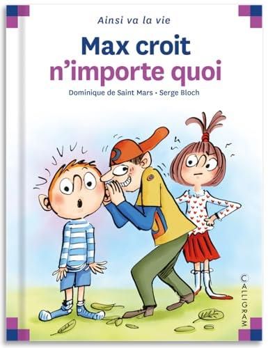 Max et lili : Max croit n'importe quoi