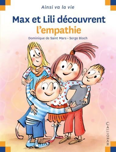 Max et lili : Max et Lili découvrent l'empathie