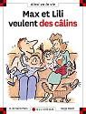 Max et lili veulent des calins + reserve