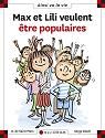Max et lili veulent etre populaires