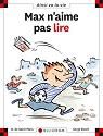 Max n'aime pas lire