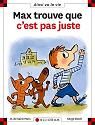 Max trouve que c'est pas juste + reserve